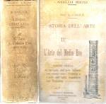 L' apogeo dell'arte italiana nel Medioevo - Firenze e l'arte nell'Italia superiore nel Trecento. Corso elementare di Storia dell'Arte. Vol. II - Parte terza (Manuali Hoepli)