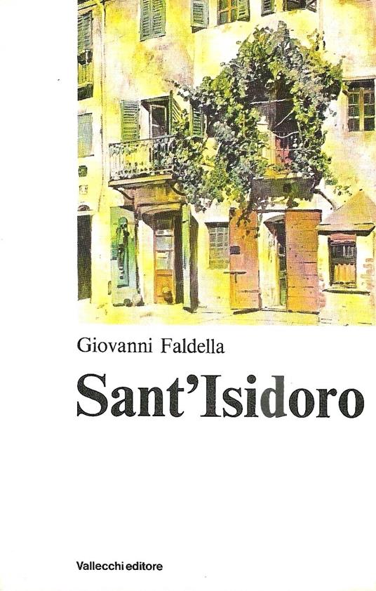 Sant'Isidoro. Commentarii di guerra rustica - Giovanni Faldella - copertina