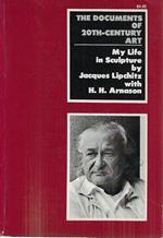 My Life in Sculpture - The Documents of 20th-Century Art