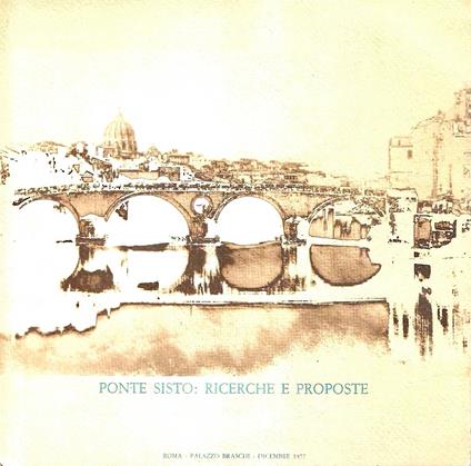 Ponte Sisto (1475-1975 1877-1977) Ricerche e proposte - copertina