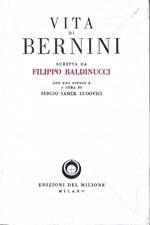 Vita di Gian Lorenzo Bernini scritta da Filippo Baldinucci con l'inedita 