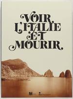 Voir l'Italie et mourir: Photographie et peinture dans l'Italie du XIXe siècle