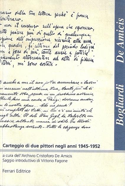 Bogliardi - De Amicis. Carteggio di due pittori negli anni 1945-1952 - copertina