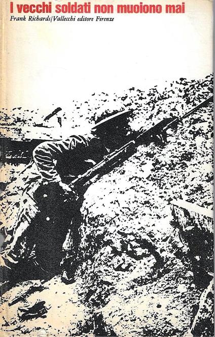 I vecchi soldati non muoiono mai - Frank Richards - copertina