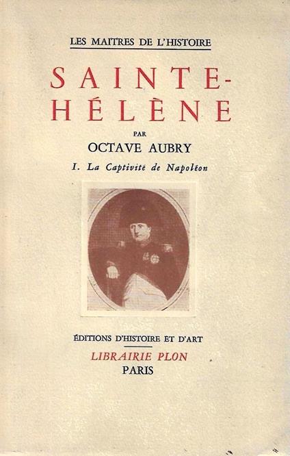 Sainte-Helène. 1. La Captivité de Napoléon - copertina