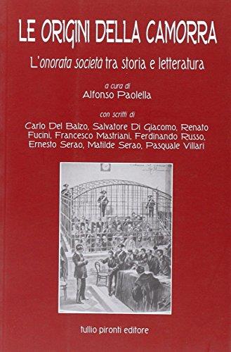 Le origini della camorra. L'onorata società tra storia eletteratura - copertina