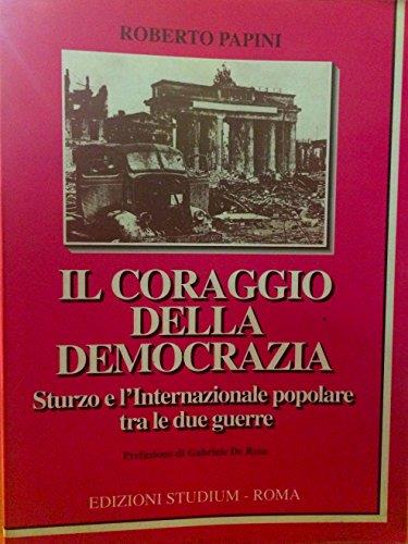 Il coraggio della democrazia - Roberto Papini - copertina