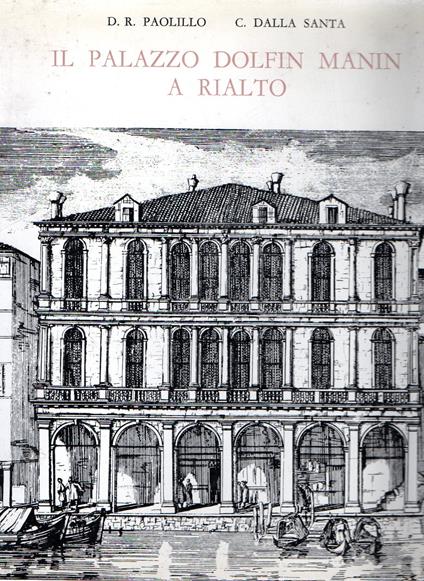 Il palazzo Dolfin Manin a Rialto - copertina