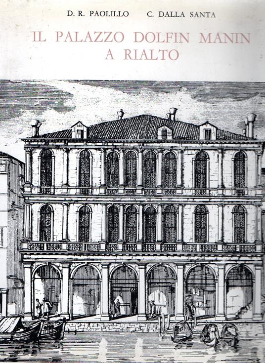 Il palazzo Dolfin Manin a Rialto - copertina