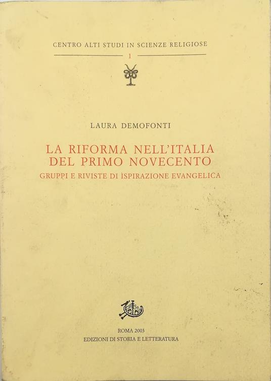 La riforma nell'Italia del primo Novecento. Gruppi e riviste di ispirazione evangelica - copertina