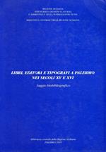 Libri, editori e tipografi a Palermo nei secoli XV e XVI
