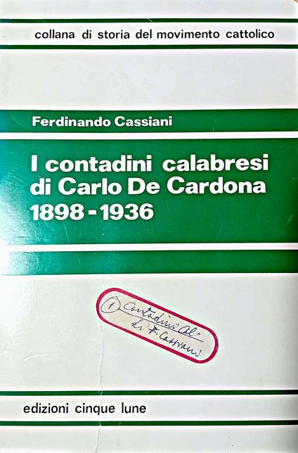 I Contadini Calabresi di Carlo De Cardona 1898-1936 - Ferdinando Cassiani - copertina