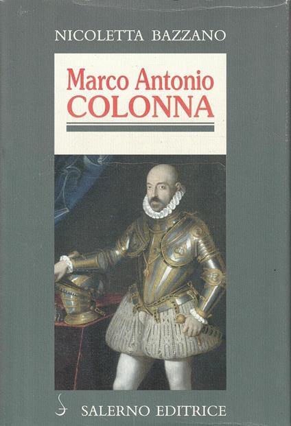 Marco Antonio Colonna - Nicoletta Bazzano - copertina