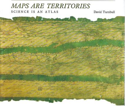 Maps Are Territories: Science Is an Atlas : A Portfolio of Exhibits - copertina