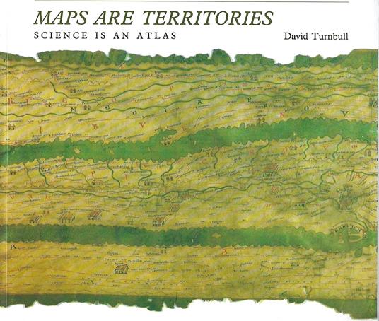 Maps Are Territories: Science Is an Atlas : A Portfolio of Exhibits - copertina