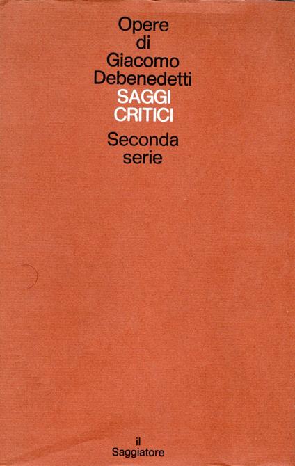 Saggi critici. seconda serie - Giacomo Debenedetti - copertina