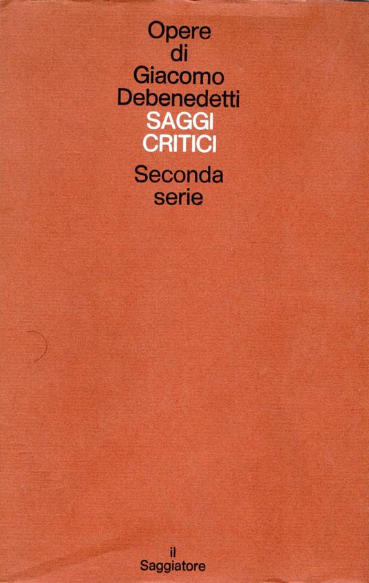 Saggi critici. seconda serie - Giacomo Debenedetti - copertina