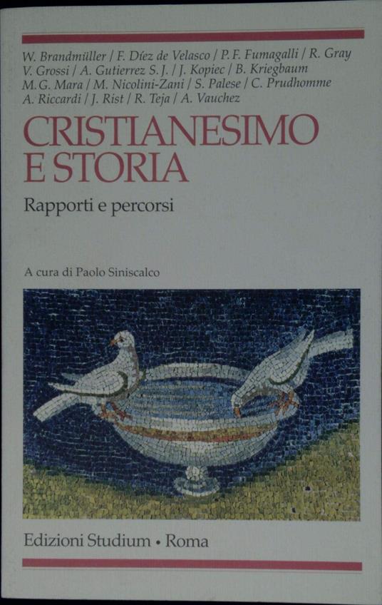 Cristianesimo e storia. Rapporti e percorsi - Paolo Siniscalco - copertina