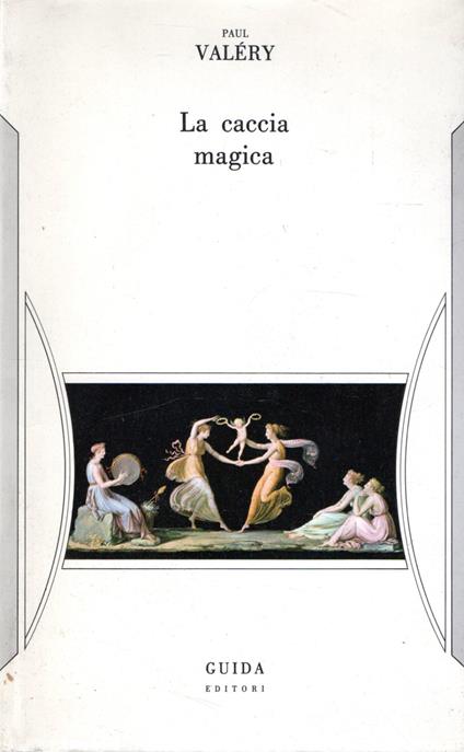 La caccia magica - Paul Valéry - copertina