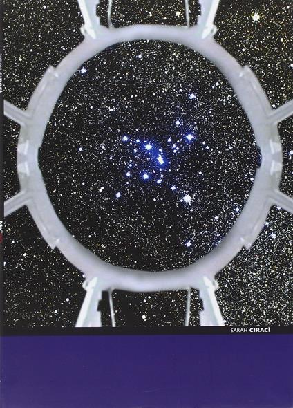 Sarah Ciracì. Catalogo della mostra (Roma, 22 maggio-29 agosto 2004). Ediz. italiana e inglese - copertina