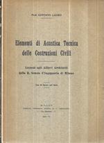 Elementi di acustica tenica delle costruzioni civili: lezioni agli allievi architetti della R. Scuola d'Ingegneria di Milano