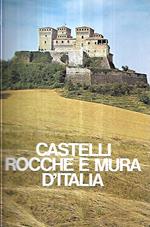 Castelli rocche e mura d'Italia