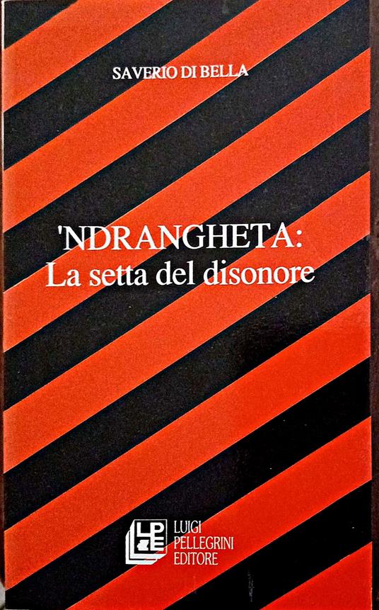 Ndrangheta: la setta del disonore - copertina