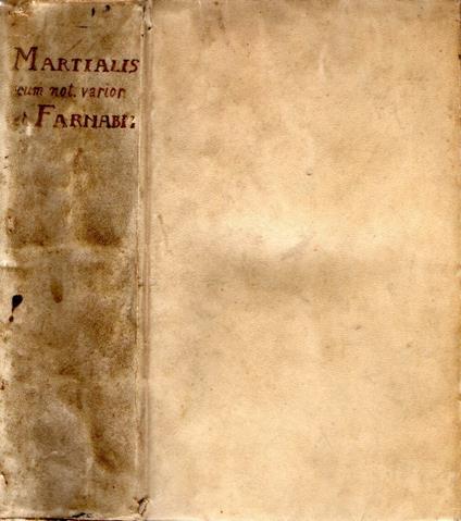 M. Valerii Martialis Epigrammata / cum notis Farnabii et variorum, gemino[que] indice tum rerum tum auctorum, accurante Cornelio Schreveli - copertina