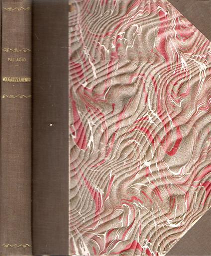 Volgarizzamento di Palladio testo di lingua la prima volta stampato (A cura di P. Zanotti) - copertina