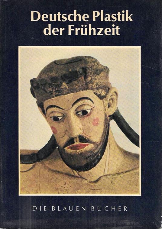 Deutsche Plastik der Fruhzeit - Erich Steingräber - copertina