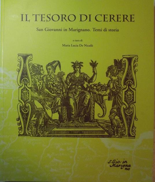 Il tesoro di Cerere San Giovanni in Marignano. Temi di storia - copertina