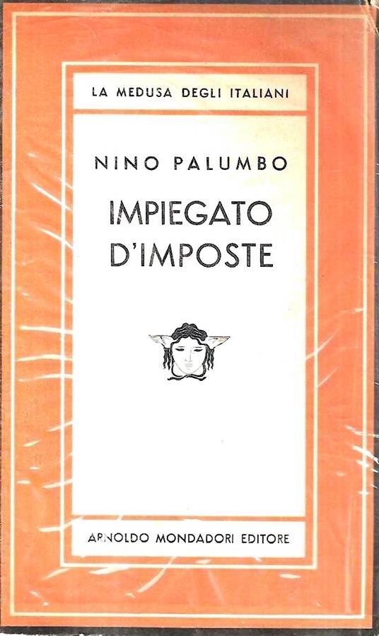 Prima edizione ! Impiegato d'imposte - Nino Palumbo - copertina
