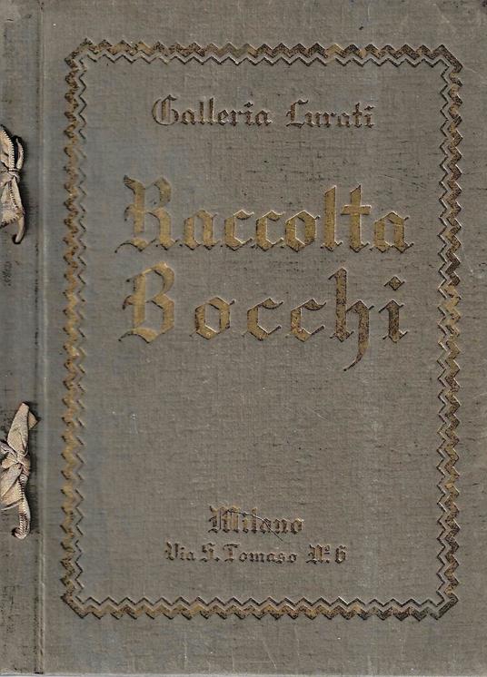 Catalogo della Vendita all'asta della Raccolta Bocchi. Galleria Lurati - Milano, 1931 - Aurelio Minghetti - copertina