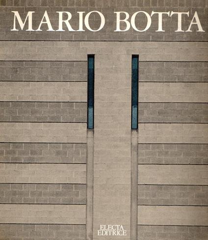 Autografato! Mario Botta: Architetture e Progetti negli anni '70 - Architecture and Projects in the '70 - copertina