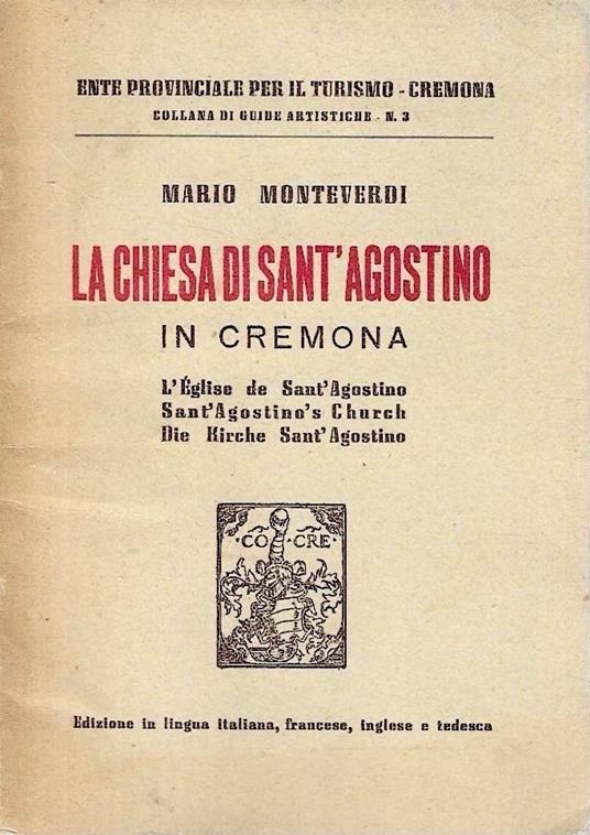 Autografato ! La Chiesa di Sant'Agostino in Cremona - Mario Monteverdi - copertina