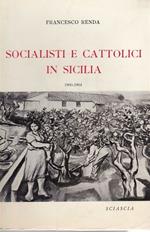 Socialisti e cattolici in Sicilia 1900-1904 Le lotte agrarie