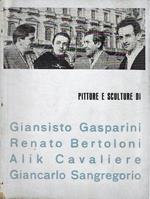 Pitture e sculture di Giansisto Gasparini, Renato Bertoloni, Alik Cavaliere, Giancarlo Sangregorio (Catalogo della Mostra - Milano, 1953)
