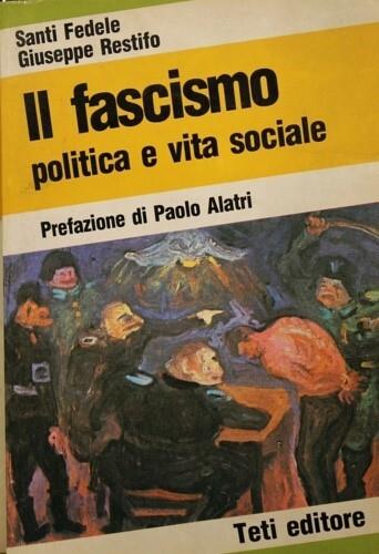 Il Fascismo Politica E Vita Sociale - copertina