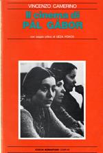 Il cinema di Pal Gabor. Con saggio critico di Geza Poros