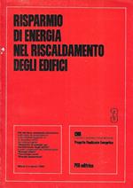 Risparmio di energia nel riscaldamento degli edifici. Vol. 3 (Atti del terzo seminario informativo - Milano, 3/4 marzo 1980)