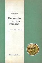 Un secolo di storia romana
