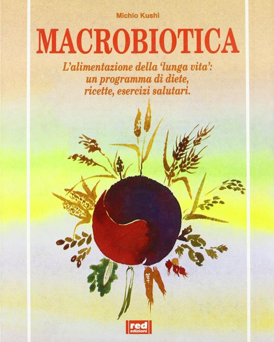 Macrobiotica - Michio Kushi - copertina