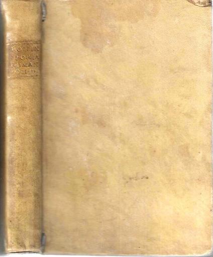 Storia Romana dalla Fondazione di Roma fino alla Battaglia di Azio, cioè fino al finire della Repubblica, dedicata a Sua Eccellenza Don Francesco d'Almada e Mendozza - Carlo Rollin - copertina