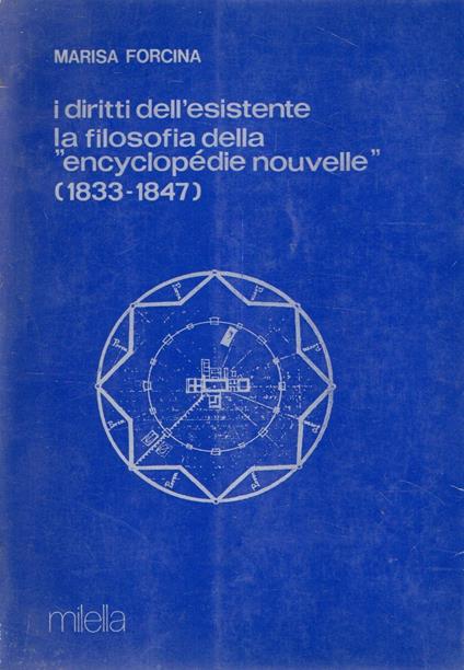 I diritti dell'esistente. La filosofia della «Enciclopedie nouvelle» (1833-1847) - copertina