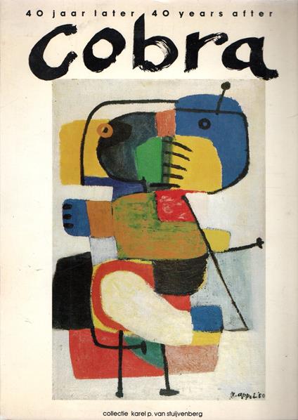 Cobra : 40 jaar later 40 years after - copertina