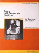 Storia dell'Autonomia siciliana dal Fascismo allo StatutoEdiprint, 1987