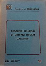 Problemi religiosi di giovani operai calabresi