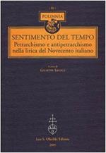 Sentimento del tempo. Petrarchismo e antipetrarchismo nella lirica del Novecento italiano