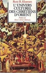 L' univers culturel des chretiens d'orient