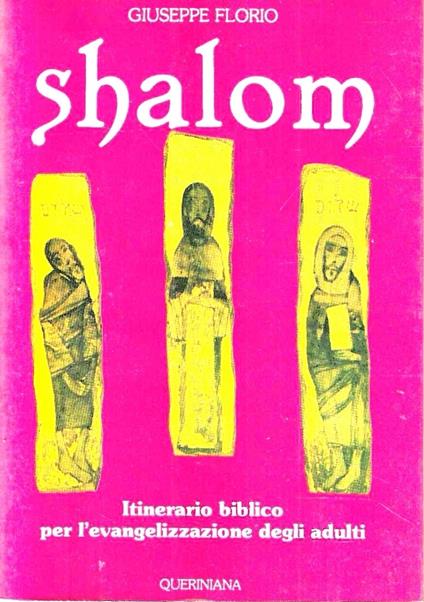Shalom. Itinerario biblico per l'evangelizzazione degli adulti - Giuseppe Florio - copertina